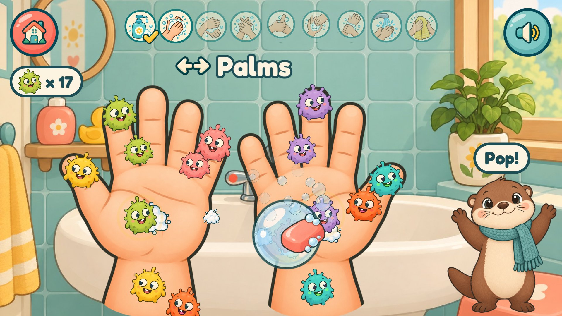 Palms first: scrub a germ and it pops into a bubble and floats away waving.