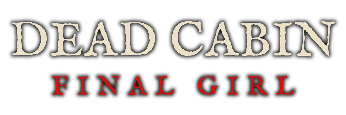Dead Cabin: Final Girl