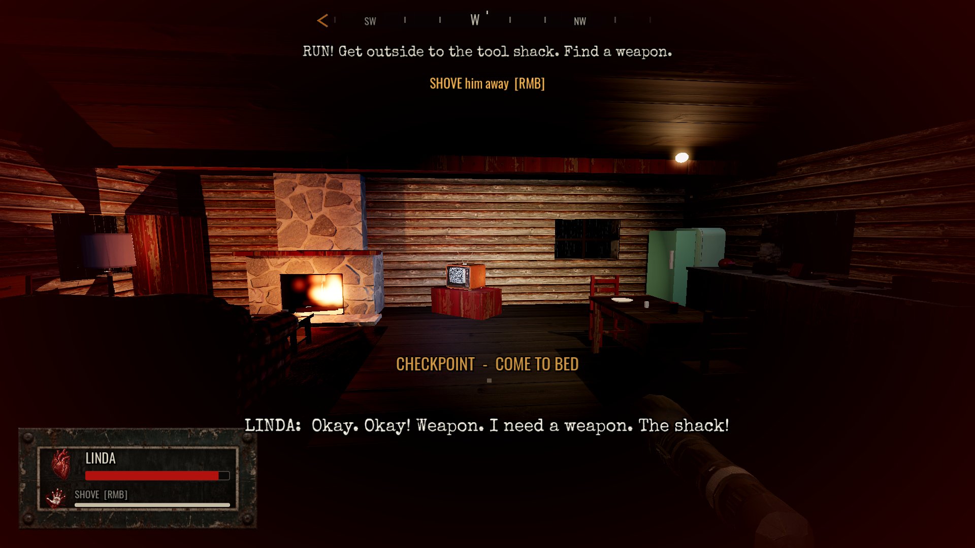 No weapon yet. Shove him away and run for the shack.