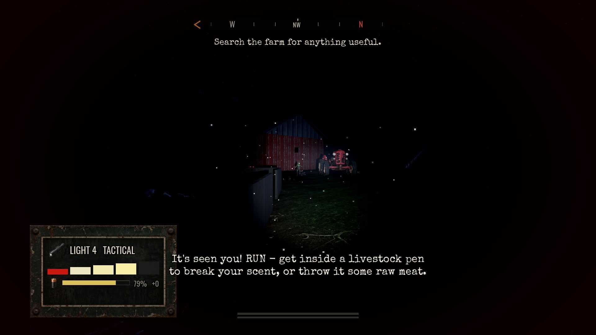 It's seen you. Get inside a livestock pen to break your scent, or throw it some raw meat.
