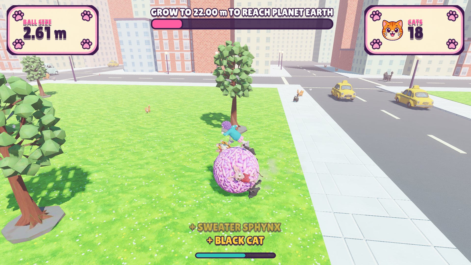 Roll over anything smaller than you to grow.