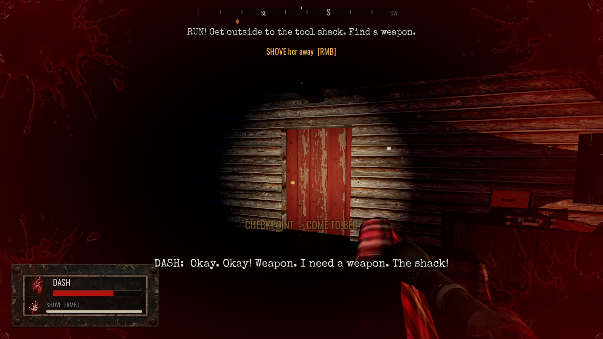 No weapon yet. Shove, then run for the tool shack.